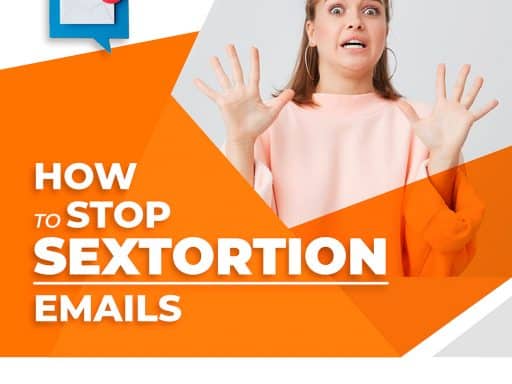 How to Stop Sextortion Emails