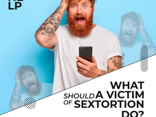 What Should a Victim of Sextortion Do