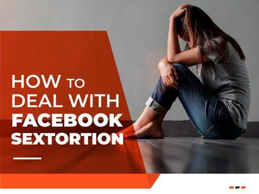 How to Deal with Facebook Sextortion