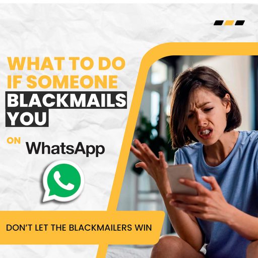 What To Do If Someone Blackmails You on WhatsApp