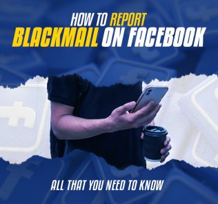 picture of person reporting blackmail on facebook