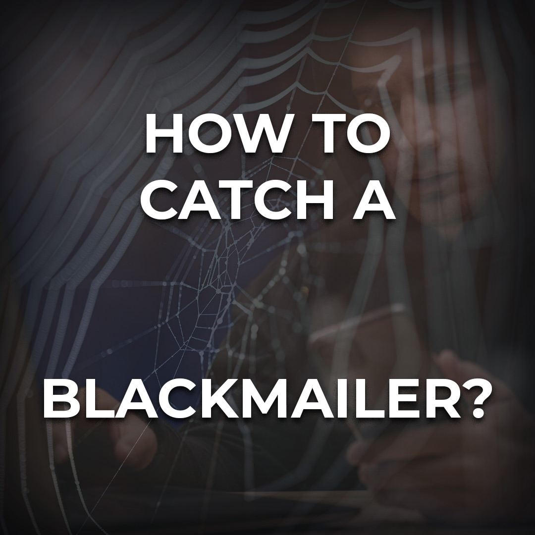 How to Catch a Blackmailer