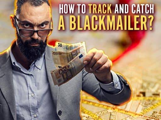 How to Track and Catch a Blackmailer