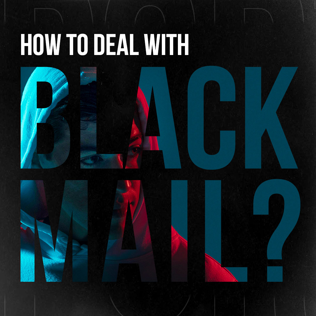 How to Deal with Blackmail