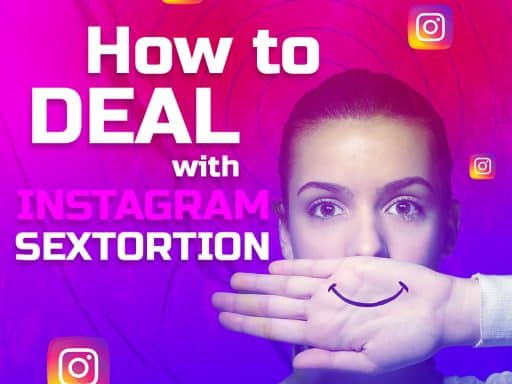 How to Deal with Instagram Sextortion