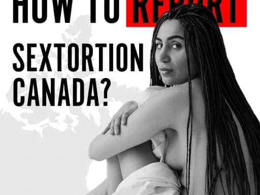 how to report sextortion in canada