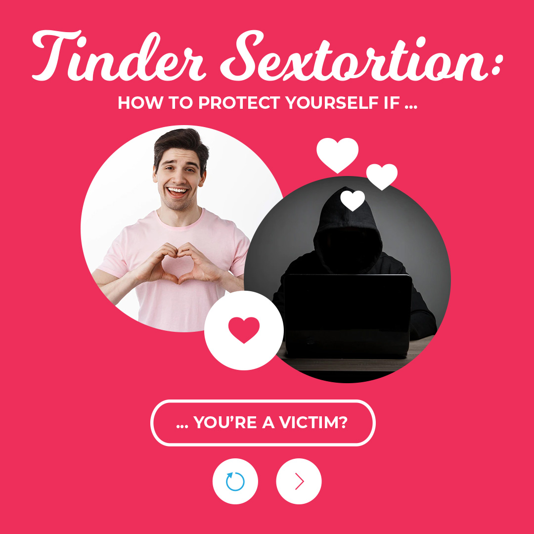 Tinder Sextortion: How to Protect Yourself if You're a Victim of Sextortion on Tinder