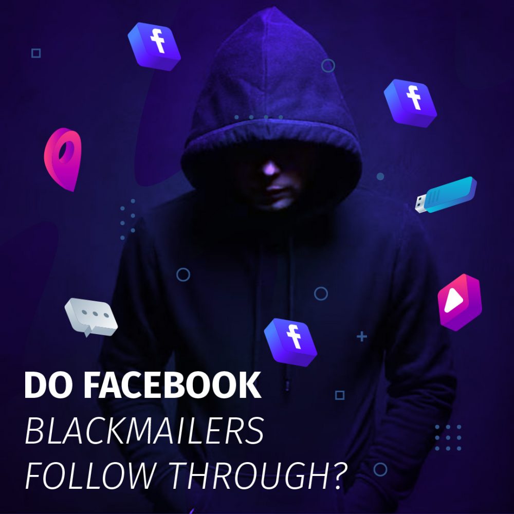 Do Facebook Blackmailers Follow Through