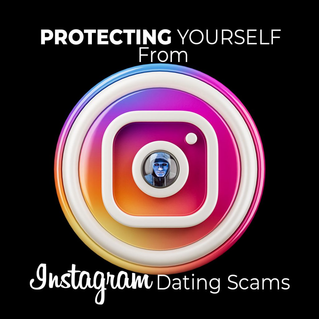 Instagram Dating Scams