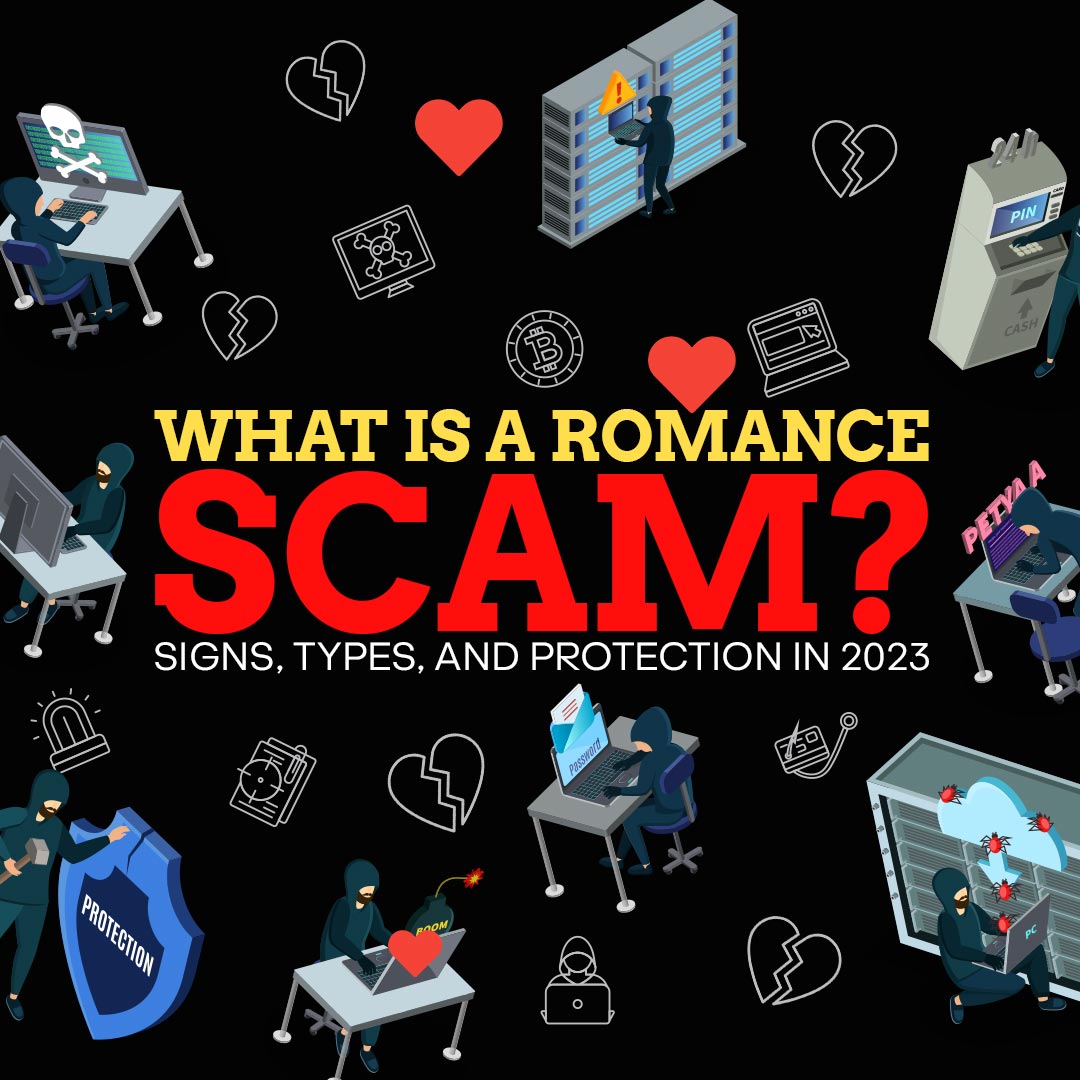 signs of romance scams 2023