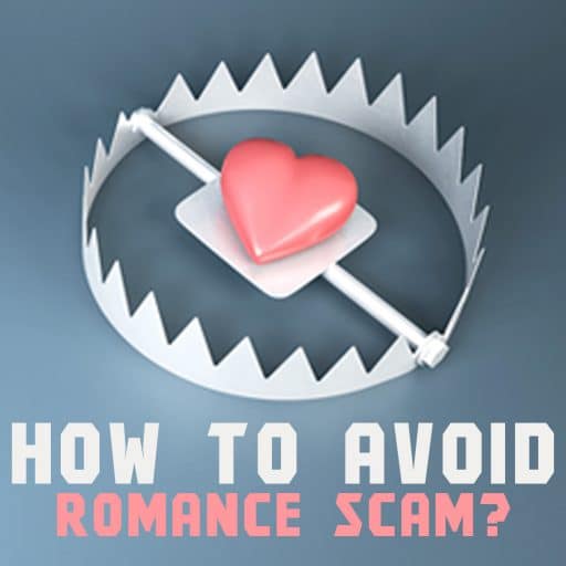 How To Avoid Romance Scams