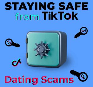 Staying Safe from TikTok Dating Scams