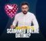 What to do if Scammed Online Dating