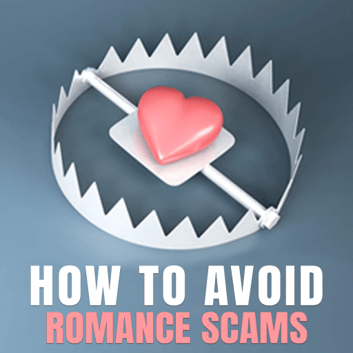 A pink heart rests on the trigger of a metallic bear trap, symbolizing the dangers of romance scams. The text "How to Avoid Romance Scams" is displayed below.