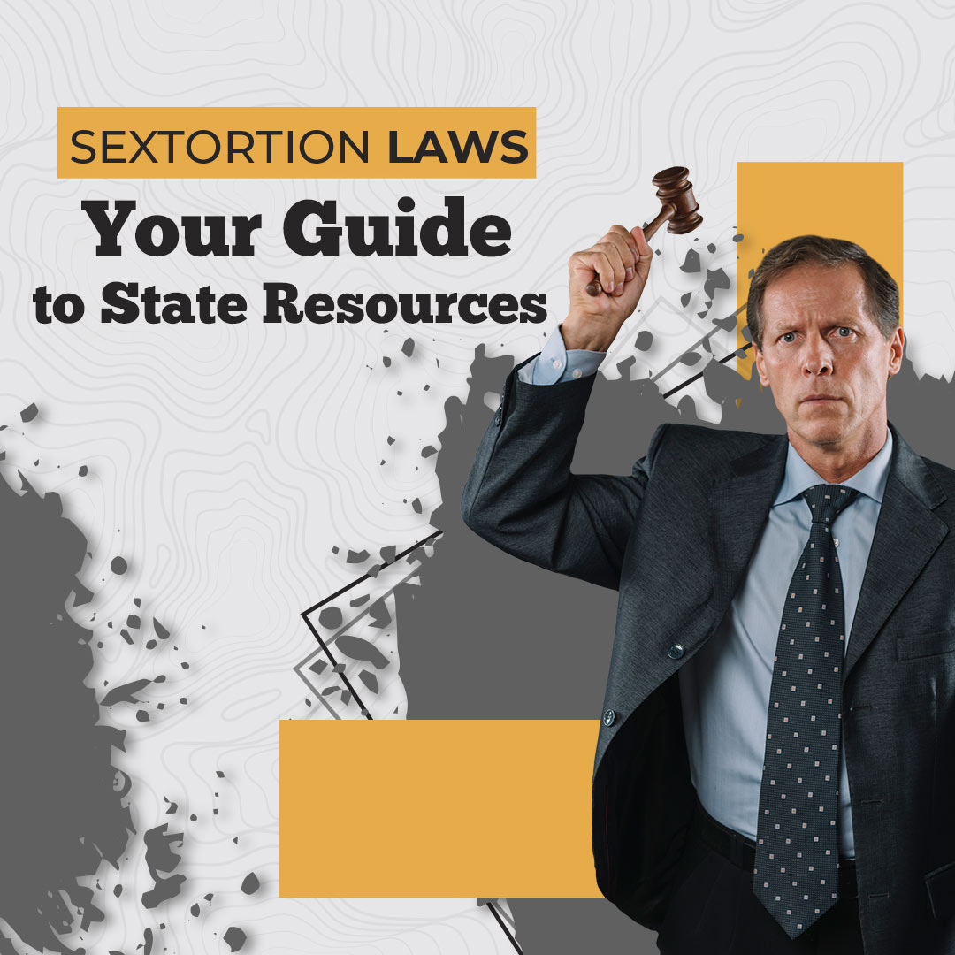 Image illustrating 'Sextortion Laws: Resources for Each State' with state-specific legal resources for sextortion victims