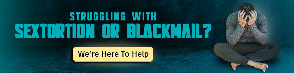 If you are struggling with threats of blackmail contact our helpline