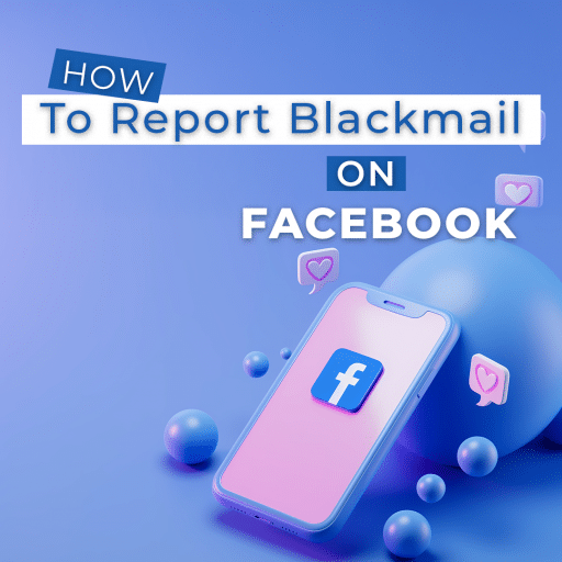 picture of steps for reporting blackmail on Facebook