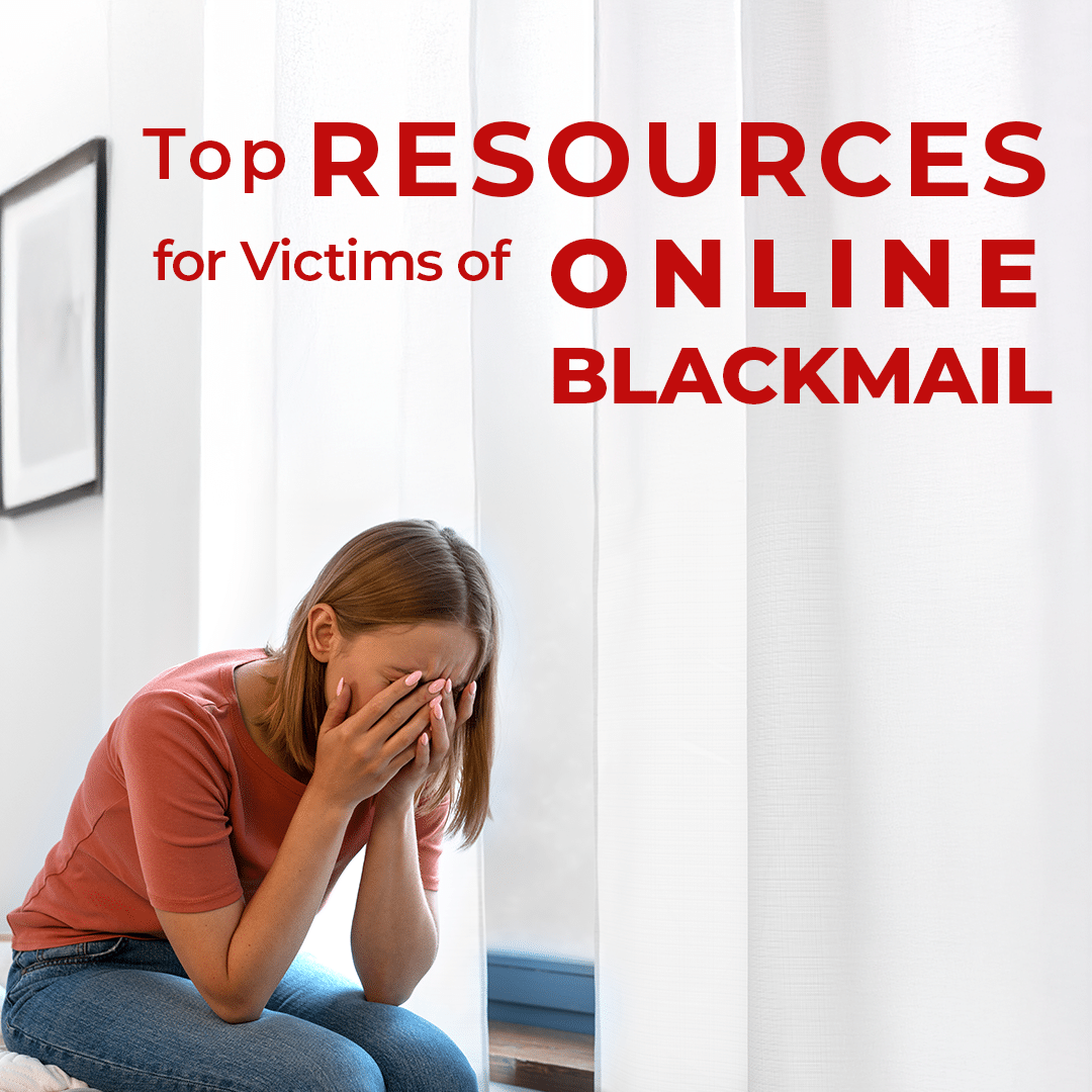 Image meant to bring to hope to a victim of online blackmail with text advising on top resources.