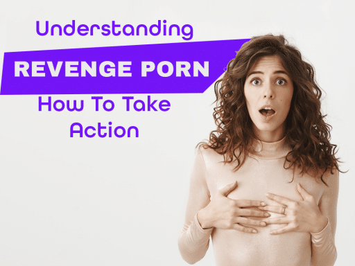 Understanding Revenge Porn