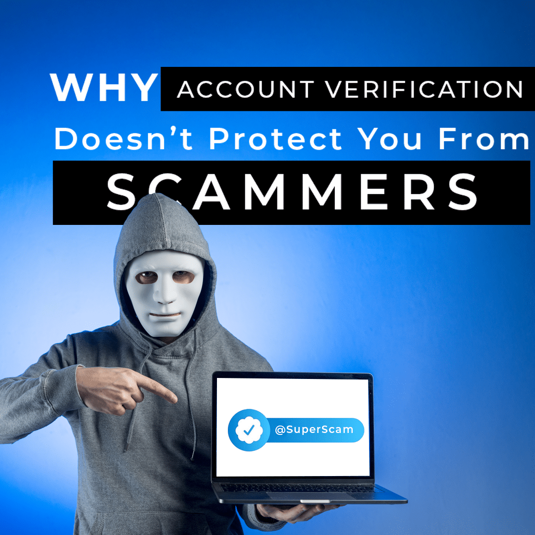 An image showing a scammer that was able to get a blue check on a fake social account.