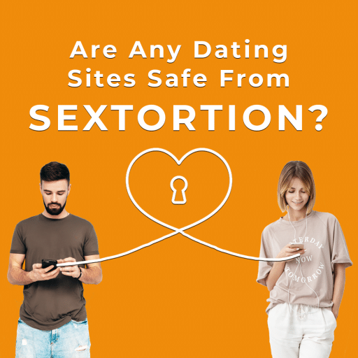 A man and woman using their phones, connected by a heart-shaped lock symbol, with the text "Are Any Dating Sites Safe From Sextortion?" on an orange background