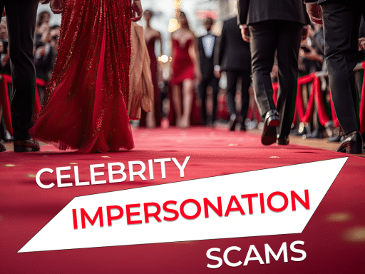 Graphic with the text "CELEBRITY IMPERSONATION SCAMS" in bold letters.