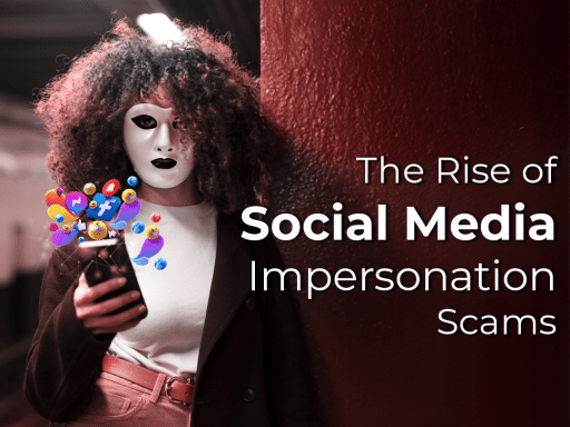 A person wearing a mask stands in a dimly lit area, using a smartphone. Social media icons appear to float from the device, representing digital activity. The text overlay reads: "The Rise of Social Media Impersonation Scams.