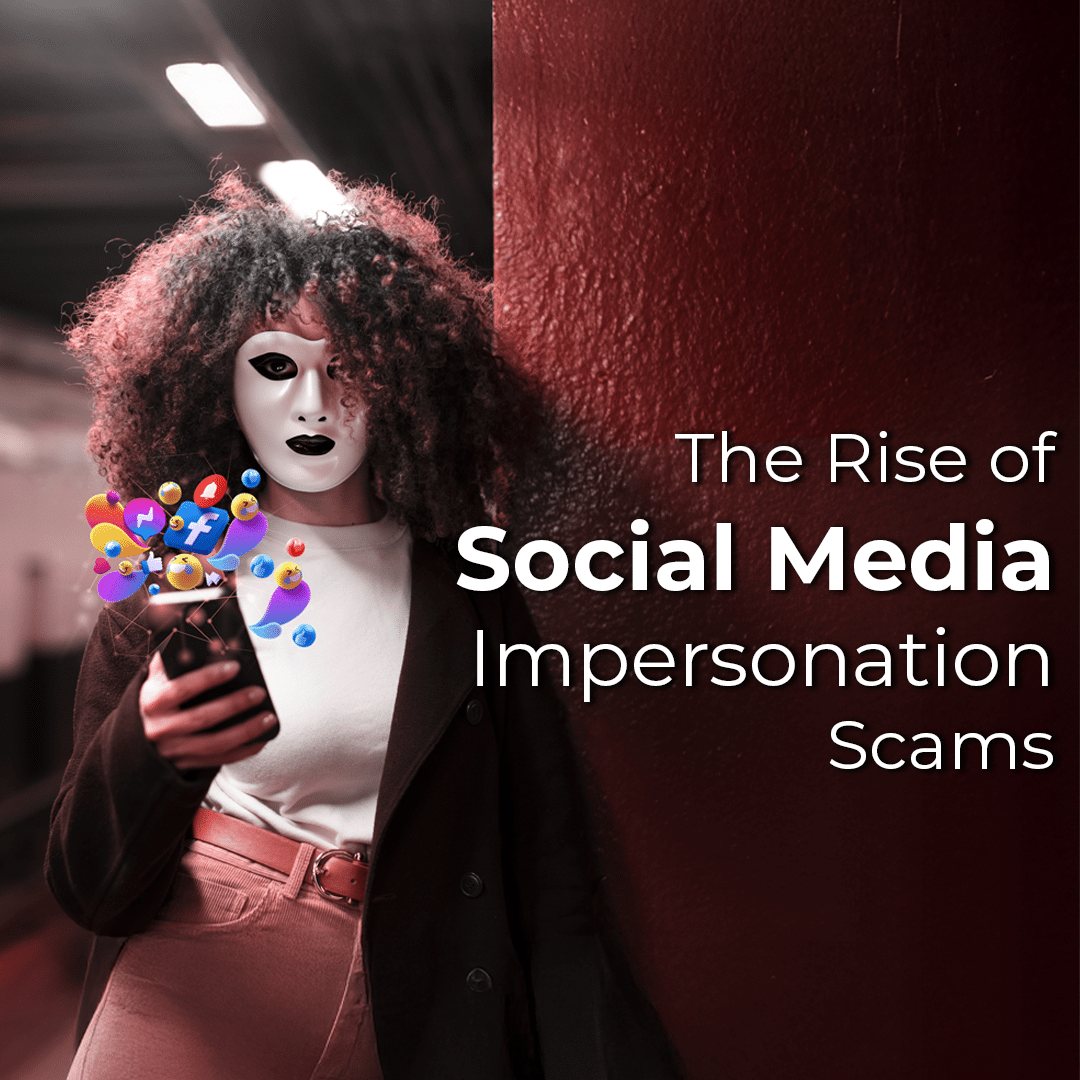 A person wearing a mask stands in a dimly lit area, using a smartphone. Social media icons appear to float from the device, representing digital activity. The text overlay reads: "The Rise of Social Media Impersonation Scams.