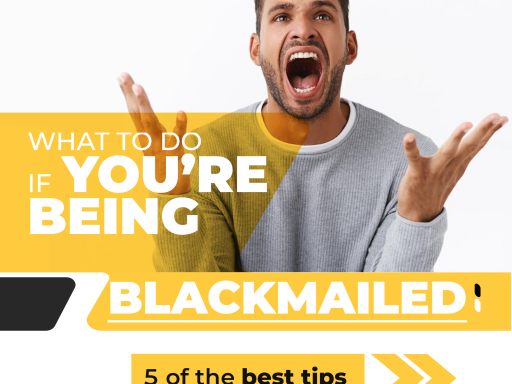 what to do if you re being blackmailed