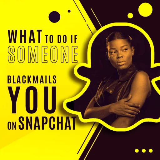 What To Do If Someone Blackmails You on Snapchat showing famous person blackmailed on Snapchat