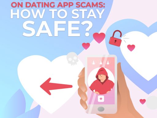 Swipe Left on Dating App Scams: How to Stay Safe