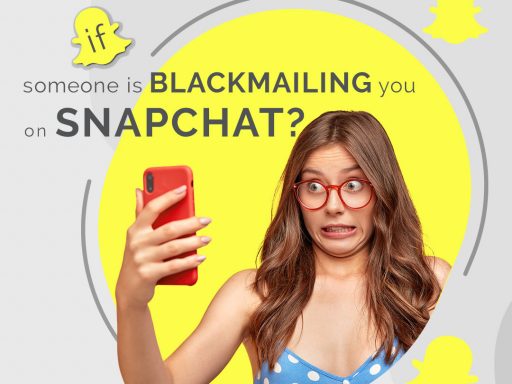 What to do if someone is blackmailing you on Snapchat